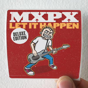 MxPx Let It Happen Album Cover Sticker