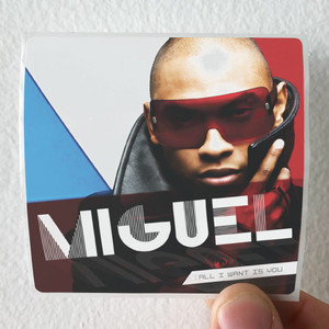 Miguel All I Want Is You Album Cover Sticker