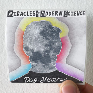 Miracles of Modern Science Dog Year Album Cover Sticker Miracles of Modern Science Dog Year Album Cover Sticker