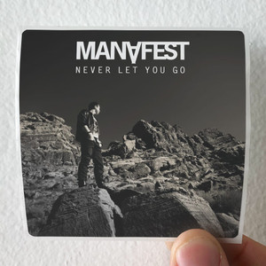 Manafest Never Let You Go Album Cover Sticker Manafest Never Let You Go Album Cover Sticker