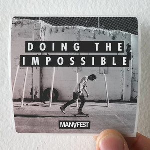 Manafest Doing The Impossible Album Cover Sticker Manafest Doing The Impossible Album Cover Sticker