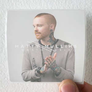 Matty Mullins Unstoppable Album Cover Sticker