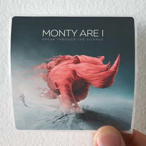 Monty Are I Break Through The Silence Album Cover Sticker Monty Are I Break Through The Silence Album Cover Sticker