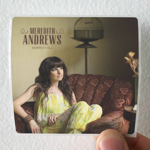 Meredith Andrews Worth It All Album Cover Sticker