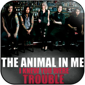 The Animal in Me I Knew You Were Trouble Album Cover Sticker Album Cover Sticker The Animal in Me I Knew You Were Trouble Album Cover Sticker Album Cover Sticker