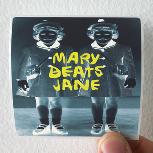 Mary Beats Jane Mary Beats Jane Album Cover Sticker Mary Beats Jane Mary Beats Jane Album Cover Sticker