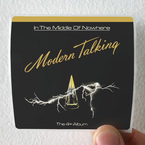 Modern Talking In The Middle Of Nowhere The 4Th Album 1 Album Cover Sticker Modern Talking In The Middle Of Nowhere The 4Th Album 1 Album Cover Sticker