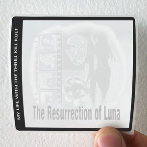 My Life With the Thrill Kill Kult The Resurrection Of Luna Album Cover Sticker