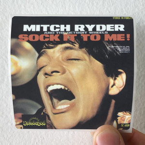 Mitch Ryder and The Detroit Wheels Sock It To Me Album Cover Sticker