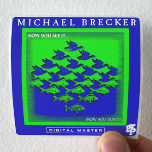 Michael Brecker Now You See It Now You Dont Album Cover Sticker Michael Brecker Now You See It Now You Dont Album Cover Sticker