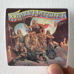 Molly Hatchet Take No Prisoners Album Cover Sticker Molly Hatchet Take No Prisoners Album Cover Sticker