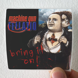 Machine Gun Fellatio Bring It On Album Cover Sticker Machine Gun Fellatio Bring It On Album Cover Sticker