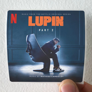 Mathieu Lamboley Lupin Music From Part 2 Of The Netflix Original Series Album Cover Sticker
