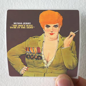 Mungo Jerry You Dont Have To Be In The Army Album Cover Sticker Mungo Jerry You Dont Have To Be In The Army Album Cover Sticker