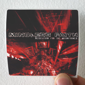 Mindless Faith Medication For The Misinformed Album Cover Sticker