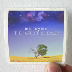 MercyMe The Hurt The Healer Album Cover Sticker
