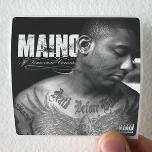 Maino If Tomorrow Comes Album Cover Sticker Maino If Tomorrow Comes Album Cover Sticker