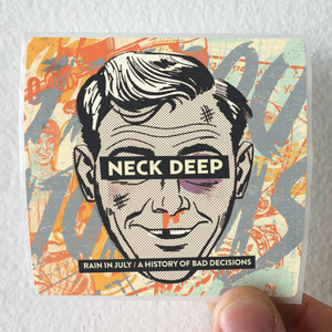 Neck Deep Rain In July A History Of Bad Decisions Album Cover Sticker