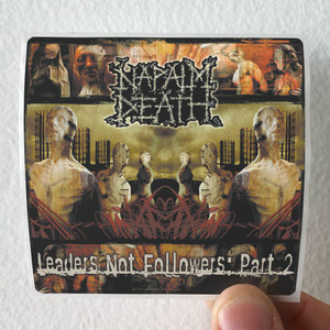 Napalm Death Leaders Not Followers Part 2 Album Cover Sticker