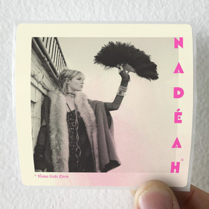 Nadeah Venus Gets Even Album Cover Sticker
