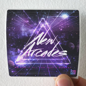 New Arcades We Had It All For Just A Moment Album Cover Sticker