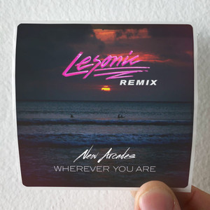 New Arcades Wherever You Are Album Cover Sticker New Arcades Wherever You Are Album Cover Sticker