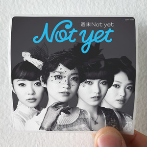 Not yet Not Yet Album Cover Sticker