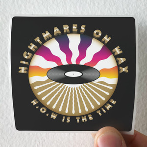 Nightmares on Wax Now Is The Time Album Cover Sticker Nightmares on Wax Now Is The Time Album Cover Sticker