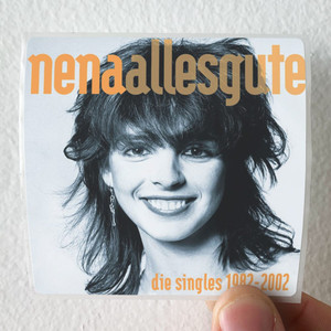 Nena Alles Gute Die Singles 1982 2002 Album Cover Sticker Nena Alles Gute Die Singles 1982 2002 Album Cover Sticker
