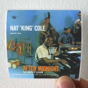 Nat King Cole After Midnight The Complete Session Album Cover Sticker Nat King Cole After Midnight The Complete Session Album Cover Sticker