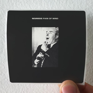 Neurosis Pain Of Mind Album Cover Sticker Neurosis Pain Of Mind Album Cover Sticker