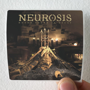 Neurosis Honor Found In Decay Album Cover Sticker