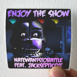 NateWantsToBattle Enjoy The Show Album Cover Sticker