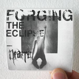 Neaera Forging The Eclipse Album Cover Sticker