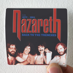 Nazareth Back To The Trenches Live 1972 1984 Album Cover Sticker Nazareth Back To The Trenches Live 1972 1984 Album Cover Sticker