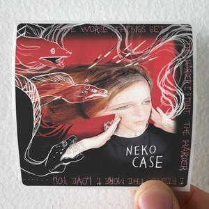 Neko Case The Worse Things Get The Harder I Fight The Harder I Fight T 1 Album Cover Sticker Neko Case The Worse Things Get The Harder I Fight The Harder I Fight T 1 Album Cover Sticker
