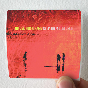 No Use for a Name Keep Them Confused 1 Album Cover Sticker No Use for a Name Keep Them Confused 1 Album Cover Sticker