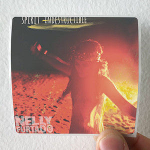 Nelly Furtado Spirit Indestructible Album Cover Sticker Nelly Furtado Spirit Indestructible Album Cover Sticker