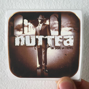 Nuttea Un Signe Du Temps Album Cover Sticker Nuttea Un Signe Du Temps Album Cover Sticker
