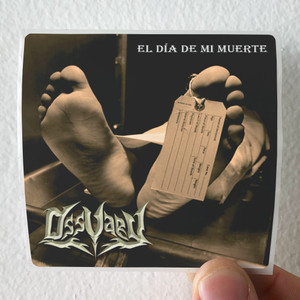 Ossuary El Dia De Mi Muerte Album Cover Sticker