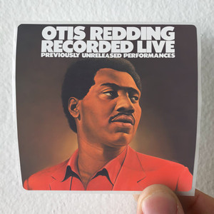 Otis Redding Recorded Live Previously Unreleased Performances Album Cover Sticker