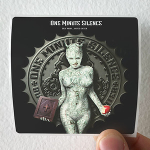One Minute Silence Buy Now Saved Later Album Cover Sticker One Minute Silence Buy Now Saved Later Album Cover Sticker