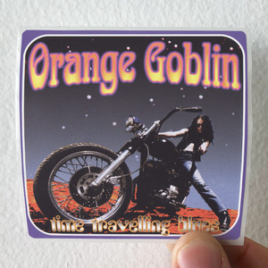 Orange Goblin Time Travelling Blues Album Cover Sticker Orange Goblin Time Travelling Blues Album Cover Sticker