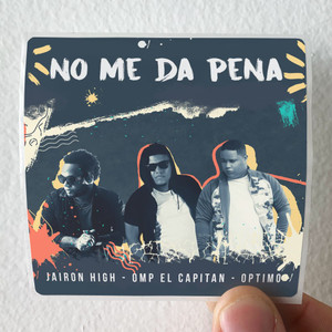 Omp El Capitan No Me Da Pena Album Cover Sticker