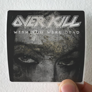 Overkill Wish You Were Dead Album Cover Sticker