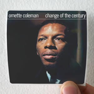 Ornette Coleman Change Of The Century Album Cover Sticker
