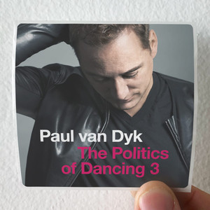 Paul van Dyk The Politics Of Dancing 3 1 Album Cover Sticker Paul van Dyk The Politics Of Dancing 3 1 Album Cover Sticker