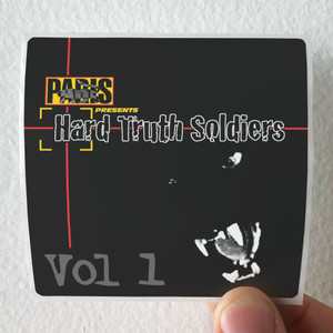 Paris Paris Presents Hard Truth Soldiers Vol 1 Album Cover Sticker Paris Paris Presents Hard Truth Soldiers Vol 1 Album Cover Sticker