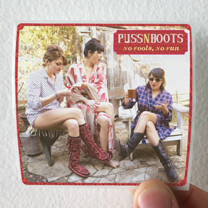 Puss N Boots No Fools No Fun Album Cover Sticker Puss N Boots No Fools No Fun Album Cover Sticker