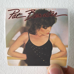 Pat Benatar Crimes Of Passion Album Cover Sticker Pat Benatar Crimes Of Passion Album Cover Sticker